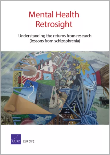 Mental Health Retrosight: Understanding the returns from research (lessons from schizophrenia)